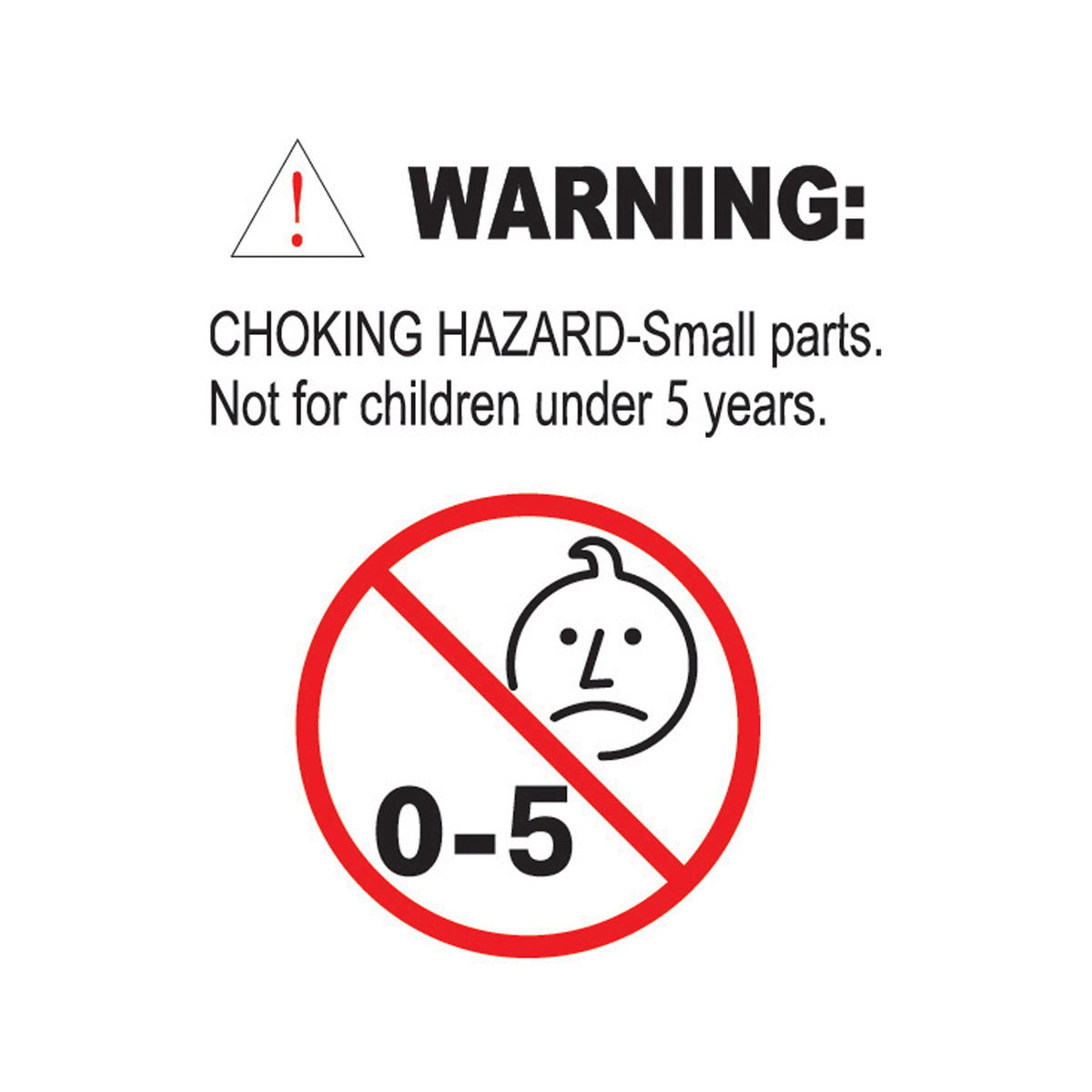 A choking hazard warning label with text reading 'WARNING: CHOKING HAZARD-Small parts. Not for children under 5 years.