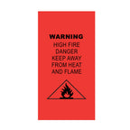 A red rectangular warning sign with black text reading 'WARNING HIGH FIRE DANGER KEEP AWAY FROM HEAT AND FLAME' above a black fire hazard symbol, shown on a white background.