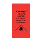 A red rectangular warning sign with black text reading 'WARNING HIGH FIRE DANGER KEEP AWAY FROM HEAT AND FLAME' above a black fire hazard symbol, shown on a white background.