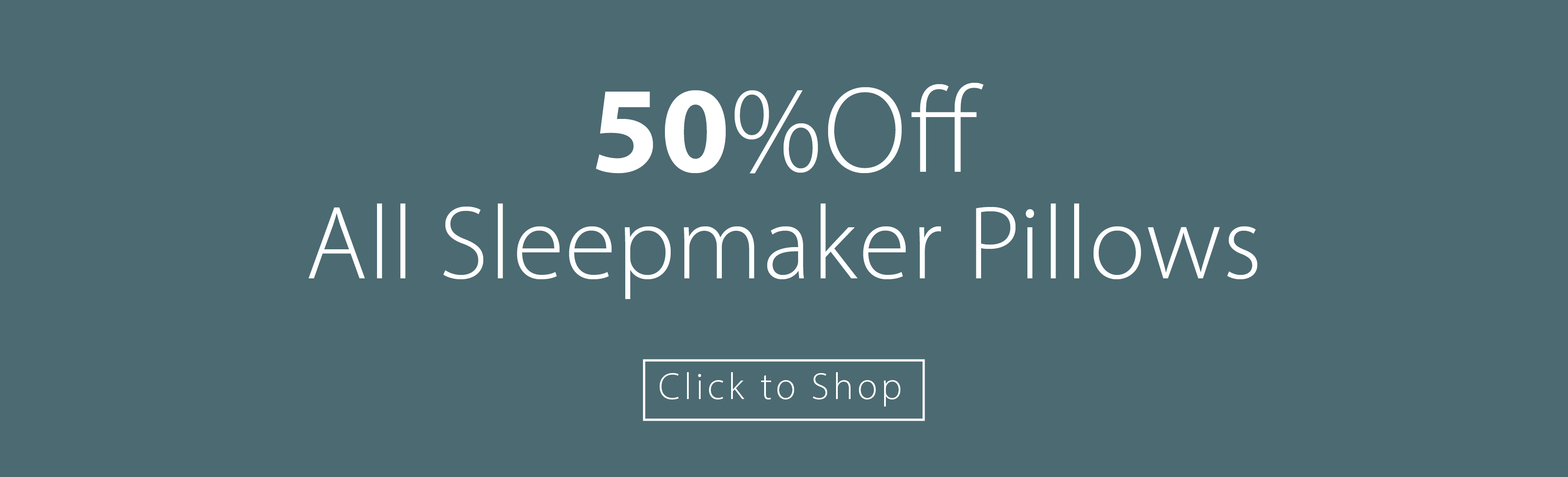 50% Off All Sleepmaker Pillows