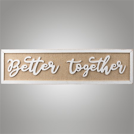 Home Chic Better Together Wall Sign