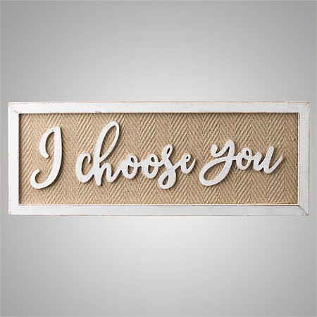 Home Chic I Choose You Wall Sign